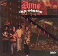 Bone Thugs-N-Harmony - E 1999 Eternal lyrics