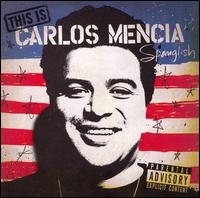 Carlos Mencia - This Is Carlos Mencia lyrics