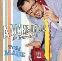 Tom Mabe - A Wake Up Call for Telemarketers lyrics