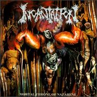 Incantation - Mortal Throne of Nazarene lyrics