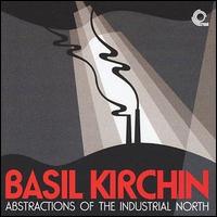 Basil Kirchin - Abstractions of the Industrial North lyrics