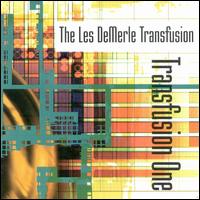 Les DeMerle - Transfusion One lyrics