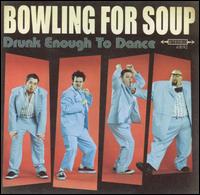 Bowling for Soup - Drunk Enough to Dance lyrics