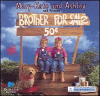Mary-Kate and Ashley Olsen - Brother for Sale lyrics