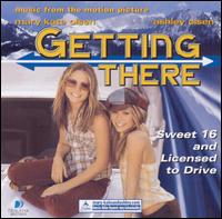 Mary-Kate and Ashley Olsen - Getting There lyrics
