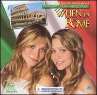 Mary-Kate and Ashley Olsen - When in Rome lyrics