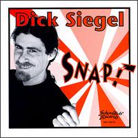 Dick Siegel - Snap! lyrics