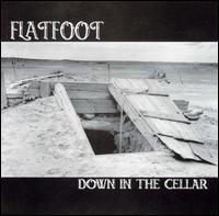 Flatfoot - Down in the Cellar lyrics