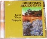 Greensky Bluegrass - Less Than Supper lyrics