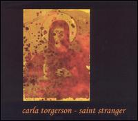 Carla Torgerson - Saint Stranger lyrics