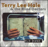 Terry Lee Hale - Old Hand lyrics