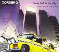 Cordero - Lamb Lost in the City lyrics