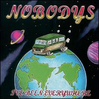 Nobodys - I've Been Everywhere lyrics