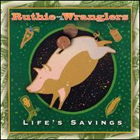 Ruthie & the Wranglers - Life's Savings lyrics