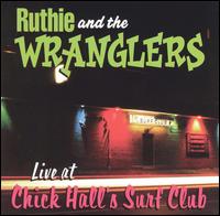 Ruthie & the Wranglers - Live at Chick Hall's Surf Club lyrics