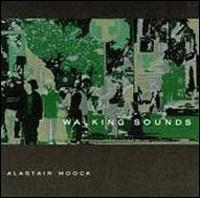 Alastair Moock - Walking Sounds lyrics