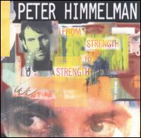 Peter Himmelman - From Strength to Strength lyrics