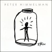 Peter Himmelman - Skin lyrics
