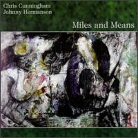 Chris & Johnny - Miles and Means lyrics