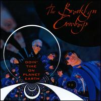 The Brooklyn Cowboys - Doin' Time on Planet Earth lyrics