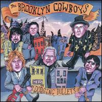The Brooklyn Cowboys - Dodging Bullets lyrics