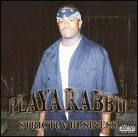 Playa Rabbit - Strictly Business lyrics
