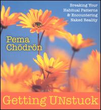 Pema Chodron - Getting Unstuck lyrics