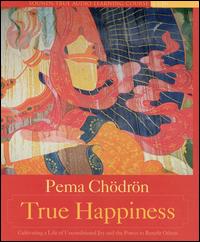 Pema Chodron - True Happiness lyrics
