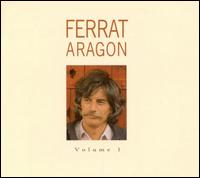 Ferrat Aragon - Volume 1 lyrics