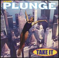 The Plunge - Take It lyrics