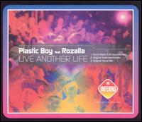 Plastic Boy - Live Another Life lyrics