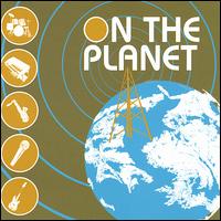 On the Planet - On the Planet lyrics