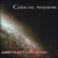 Galactic Anthems - Abstract Circuitry lyrics
