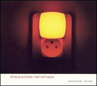 The Pocket Raindrops - Nocturnal Bliss lyrics