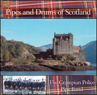 Grampian Police Pipe Band - The Pipes & Drums of Scotland lyrics