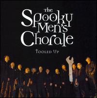 Spooky Men's Chorale - Tooled Up lyrics
