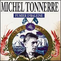 Michael Tonnere - Fumier D'baleine (Bloody Whale) lyrics