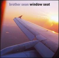 Brother Sean - Window Seat lyrics