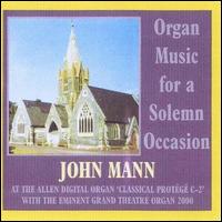 John Mann - Organ Music for a Solemn Occasion lyrics
