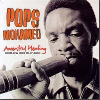 Pops Mohamed - Ancestral Healing lyrics