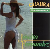 Joseito Fernandez - Guajira Guantanamera lyrics