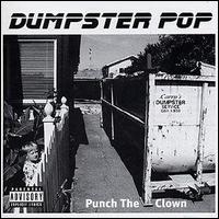 Dumpster Pop - Punch the Clown lyrics