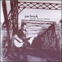 Joe Brack - Stone's Throw Away lyrics
