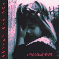 Sin Eaters - Linoleum Years lyrics