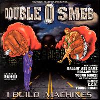 Double O Smeb - I Build Machines lyrics