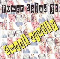 Power Salad - Power Salad, Vol. 3: Sweat Equity lyrics