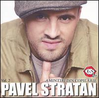 Pavel Stratan - Amintiri Din Copilarie, Vol. 2 lyrics