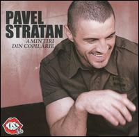 Pavel Stratan - Amintiri Din Copilarie lyrics