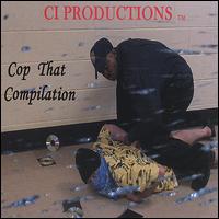 Ci Productions - Cop That Compilation lyrics