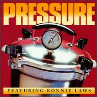 Pressure - Pressure Feat. Ronnie Laws lyrics